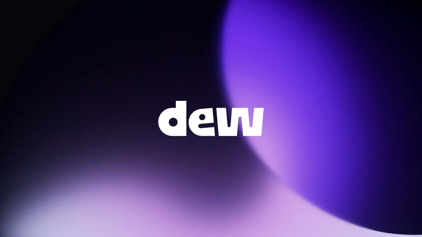 New Work — Dew