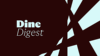 Introducing Dine Digest